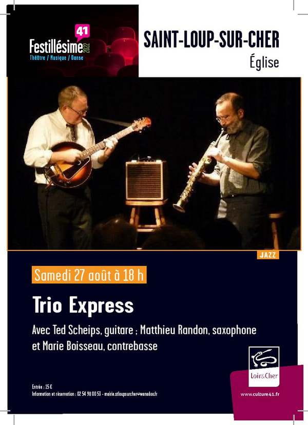 Festillésime41 - Jazz 'Trio Express' à Saint Loup-sur-Cher