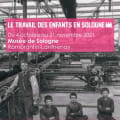 Exposition 'Le travail des enfants en Sologne'
